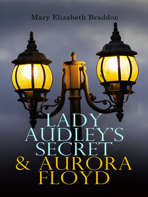 cover image of Lady Audley's Secret & Aurora Floyd